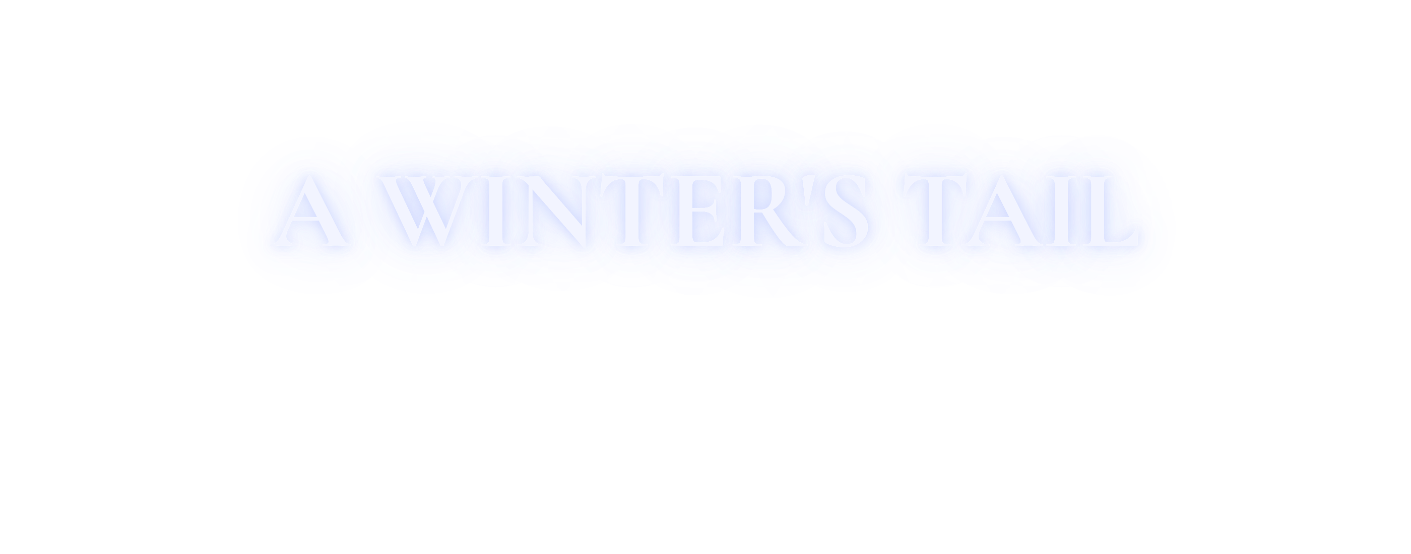 A Winter's Tale — Mira's Diary
